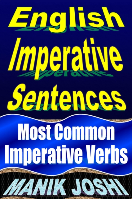 English Imperative Sentences: Most Common Imperative Verbs, EPUB eBook