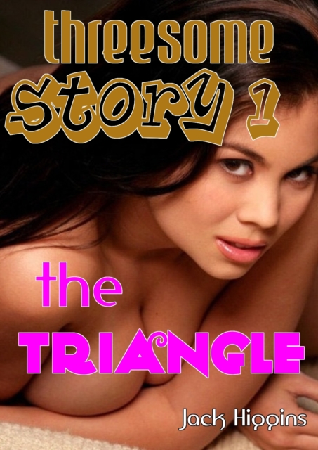 Threesome Story #1: The Triangle, EPUB eBook