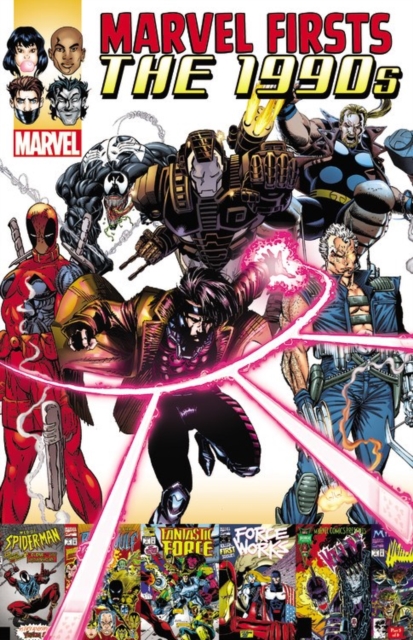 Marvel Firsts: The 1990s Vol. 2, Paperback / softback Book