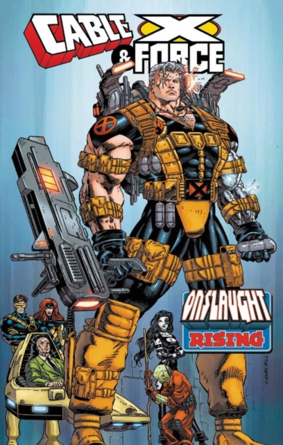 Cable & X-force: Onslaught Rising, Paperback / softback Book
