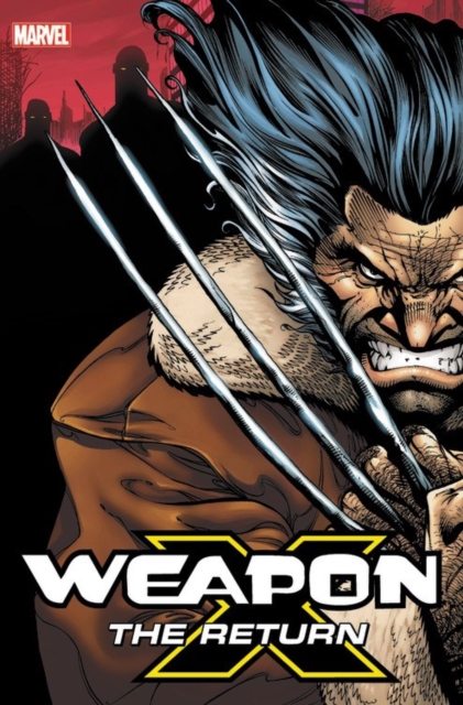 Weapon X: The Return Omnibus, Hardback Book