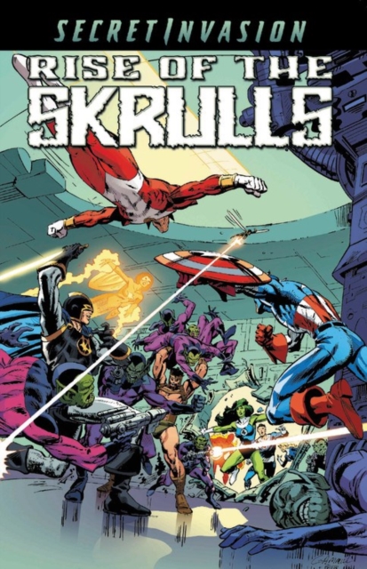 Secret Invasion: Rise Of The Skrulls, Paperback / softback Book