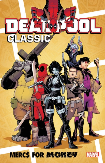 Deadpool Classic Vol. 23: Mercs For Money, Paperback / softback Book