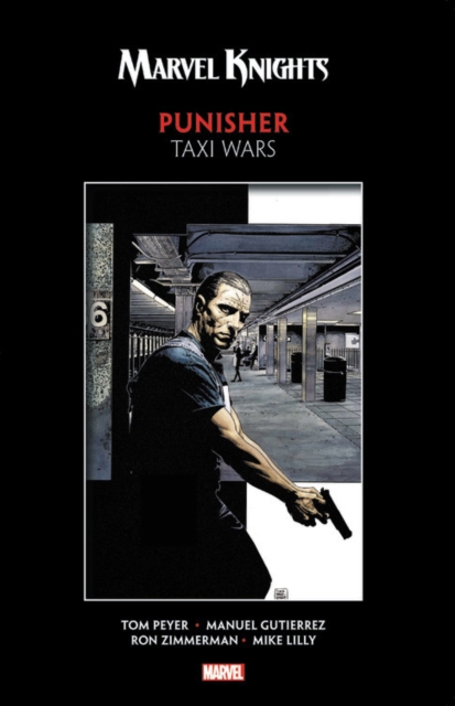 Marvel Knights Punisher By Peyer & Gutierrez: Taxi Wars, Paperback / softback Book
