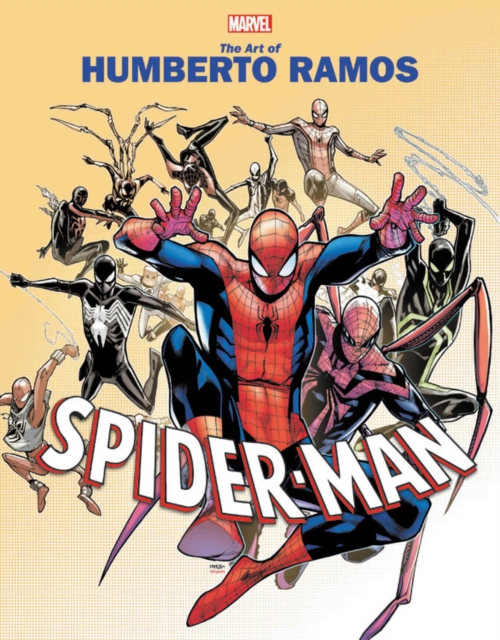 Marvel Monograph: The Art Of Humberto Ramos: Spider-man, Paperback / softback Book