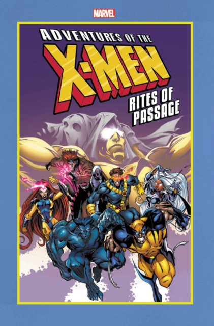 Adventures Of The X-men: Rites Of Passage, Paperback / softback Book
