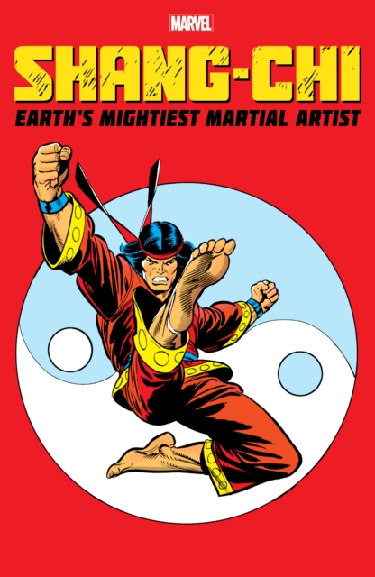 Shang-chi: Earth's Mightiest Martial Artist, Paperback / softback Book