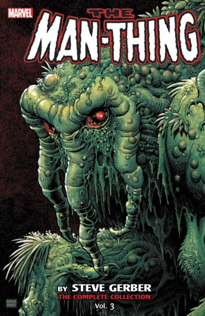 Man-thing By Steve Gerber: The Complete Collection Vol. 3, Paperback / softback Book