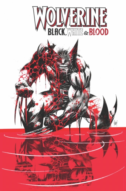 Wolverine: Black, White & Blood, Paperback / softback Book