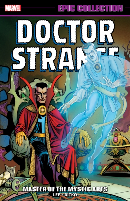 Doctor Strange Epic Collection: Master Of The Mystic Arts (new Printing), Paperback / softback Book
