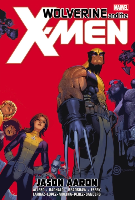 Wolverine & The X-men By Jason Aaron Omnibus, Hardback Book