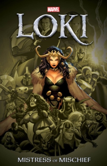 Loki: Mistress Of Mischief, Paperback / softback Book