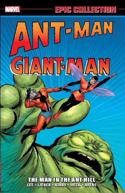Ant-Man/Giant-Man Epic Collection: The Man in the Ant Hill, Paperback / softback Book