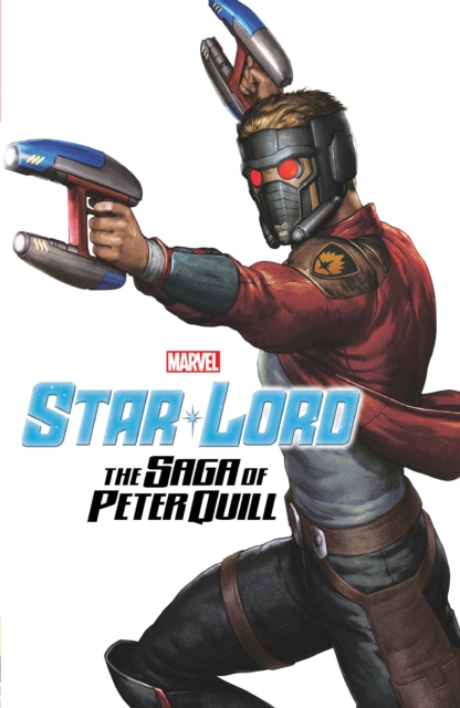 Star-lord: The Saga Of Peter Quill, Paperback / softback Book
