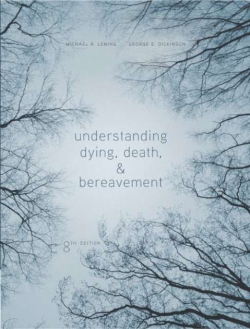 Understanding Dying, Death, and Bereavement, Hardback Book