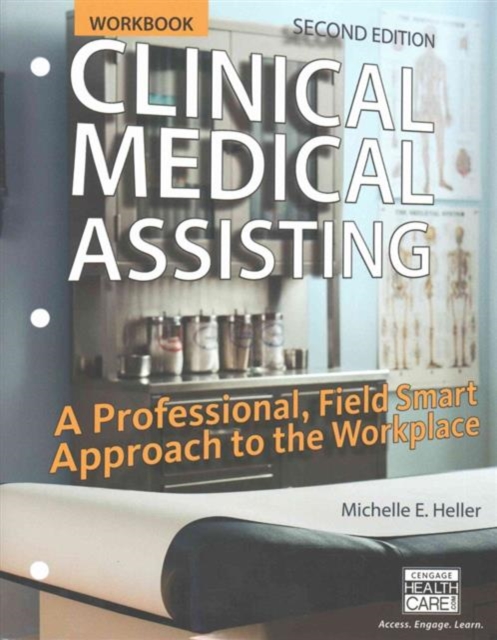 Workbook for Heller's Clinical Medical Assisting: A Professional, Field Smart Approach to the Workplace, 2nd, Paperback / softback Book