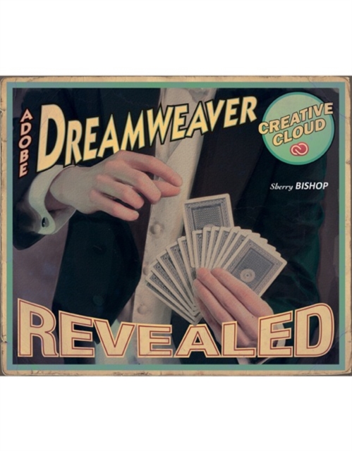 Adobe (R) Dreamweaver (R) Creative Cloud Revealed, Hardback Book