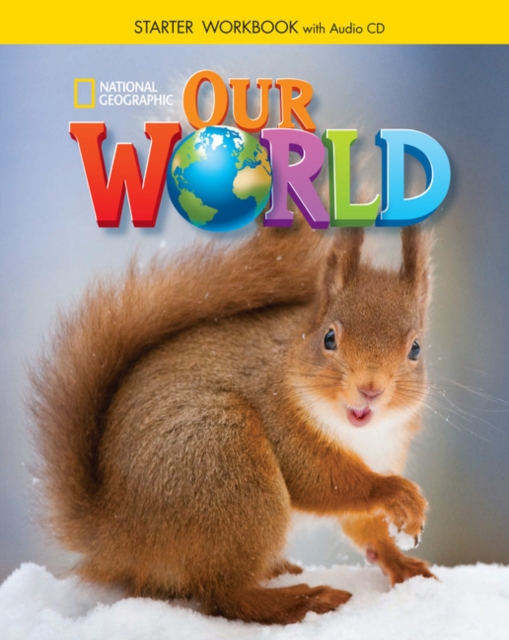 Our World Starter: Workbook with Audio CD, Mixed media product Book