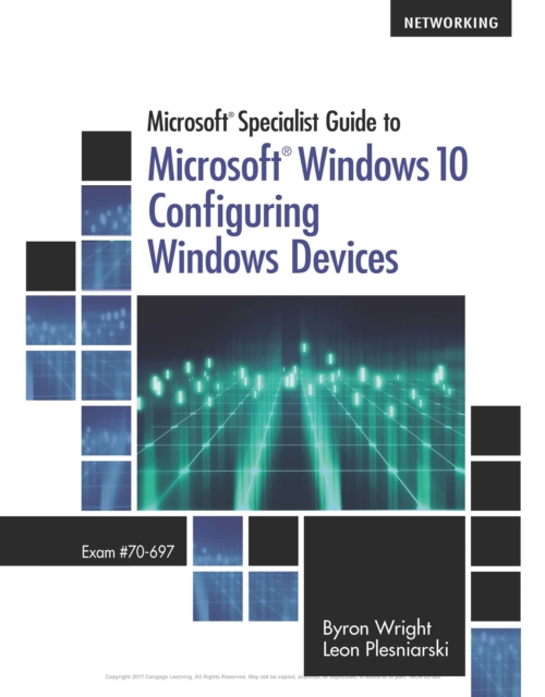 Microsoft Specialist Guide to Microsoft Windows 10 (Exam 70-697, Configuring Windows Devices), PDF eBook