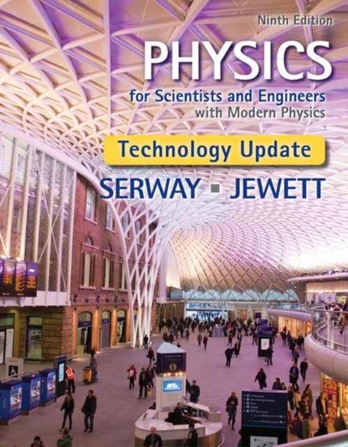 Physics for Scientists and Engineers with Modern Physics, Technology Update, Hardback Book