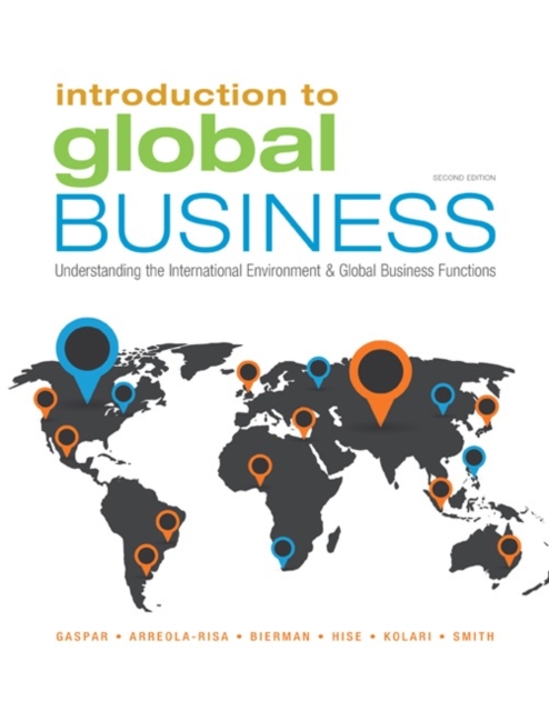 Introduction to Global Business : Understanding the International Environment & Global Business Functions, Paperback / softback Book