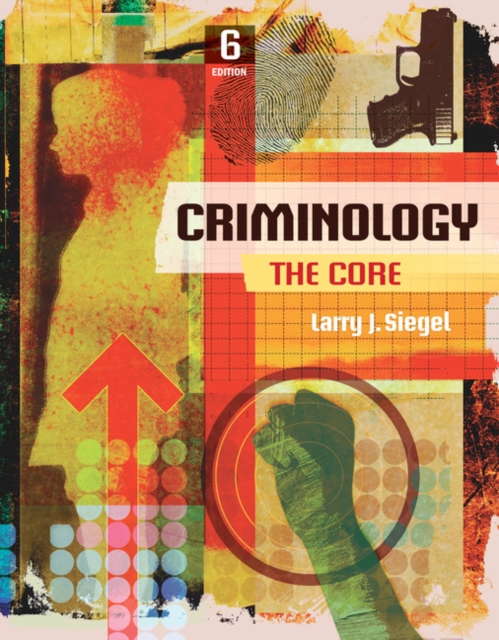 Criminology : The Core, Paperback / softback Book