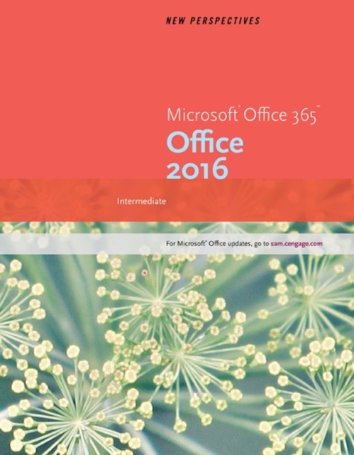 New Perspectives Microsoft?Office 365 & Office 2016 : Intermediate, Paperback / softback Book