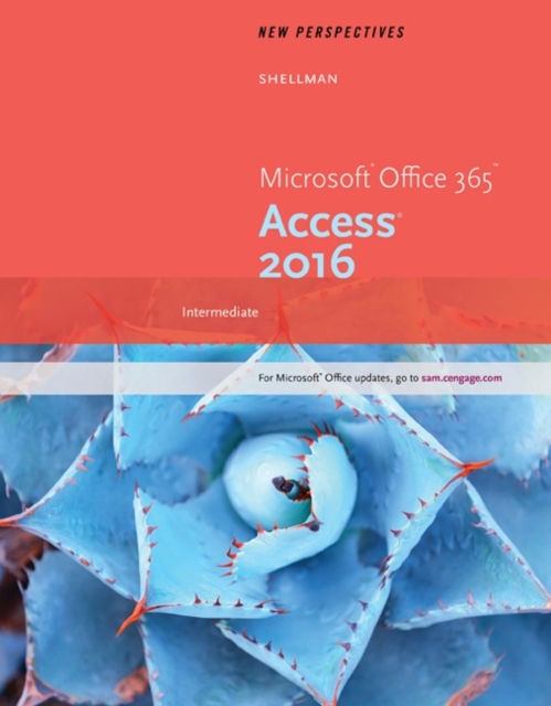 New Perspectives Microsoft? Office 365 & Access 2016 : Intermediate, Paperback / softback Book