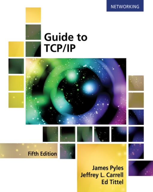 Guide to TCP/IP : IPv6 and IPv4, Paperback / softback Book