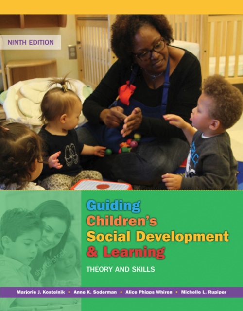 Guiding Children's Social Development and Learning : Theory and Skills, Paperback / softback Book