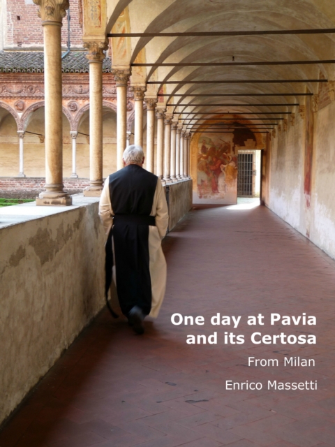 One Day at Pavia and Its Certosa From Milan, EPUB eBook