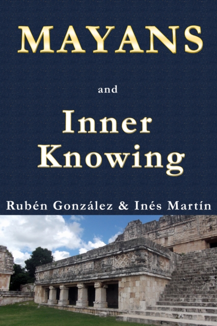 Mayans and Inner Knowing, EPUB eBook