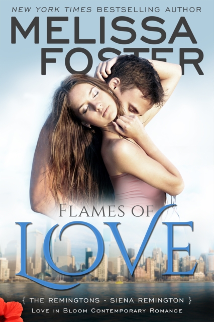 Flames of Love (Love in Bloom: The Remingtons, Book 3), EPUB eBook