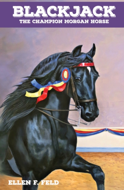 Blackjack: The Champion Morgan Horse, EPUB eBook