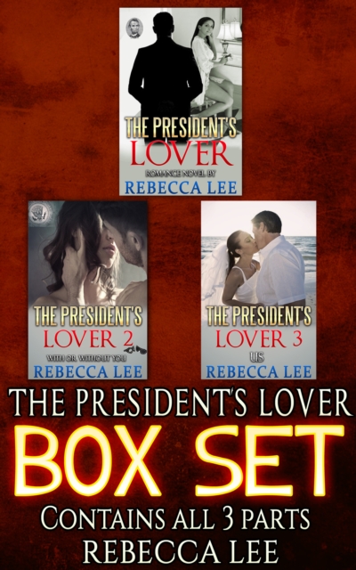 President's Lover: The Boxed Set, EPUB eBook