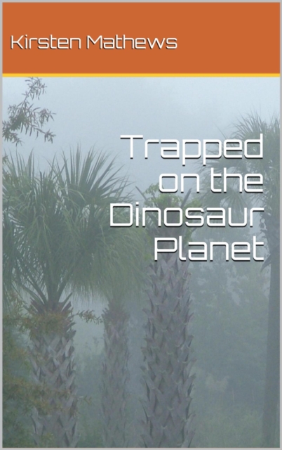Trapped on the Dinosaur Planet, EPUB eBook