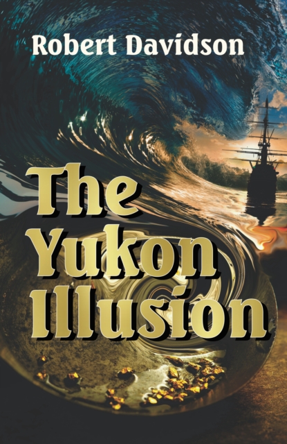 Yukon Illusion, EPUB eBook