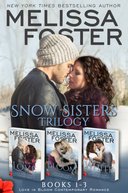 Snow Sisters (Books 1-3 Boxed Set): Love in Bloom, EPUB eBook