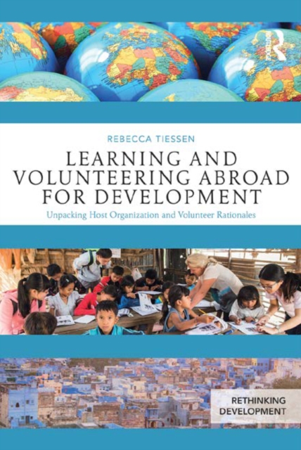 Learning and Volunteering Abroad for Development : Unpacking Host Organization and Volunteer Rationales, PDF eBook