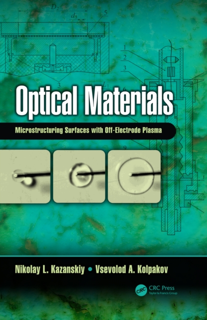 Optical Materials : Microstructuring Surfaces with Off-Electrode Plasma, EPUB eBook
