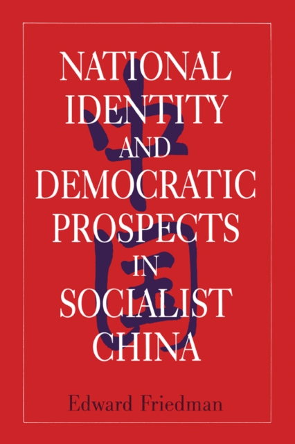 National Identity and Democratic Prospects in Socialist China, EPUB eBook