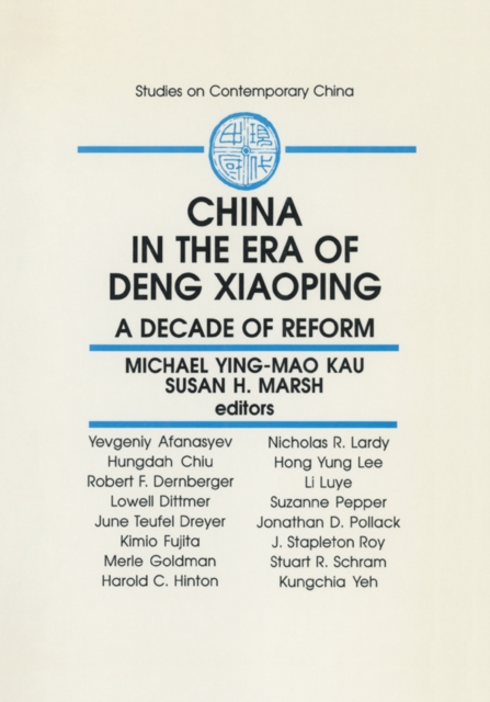 China in the Era of Deng Xiaoping: A Decade of Reform : A Decade of Reform, EPUB eBook