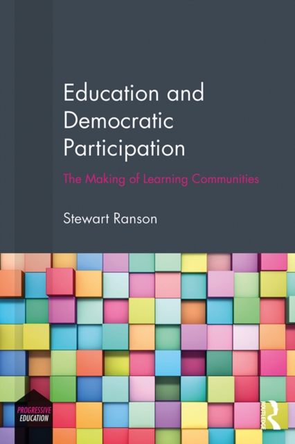 Education and Democratic Participation : The Making of Learning Communities, EPUB eBook