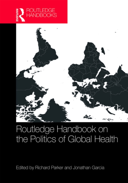 Routledge Handbook on the Politics of Global Health, EPUB eBook