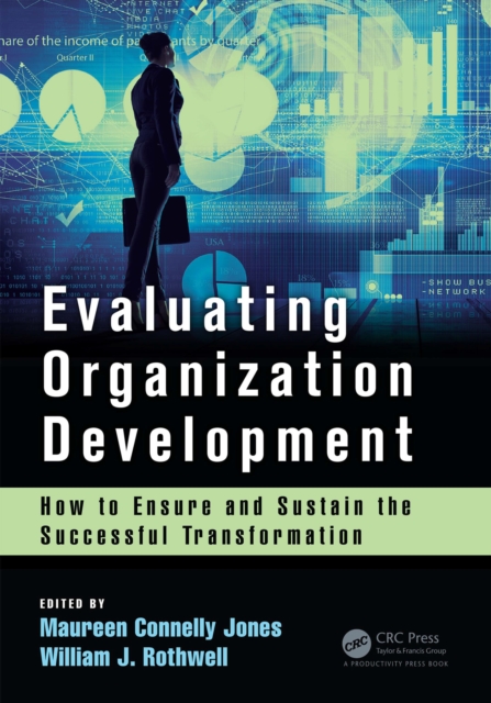 Evaluating Organization Development : How to Ensure and Sustain the Successful Transformation, EPUB eBook