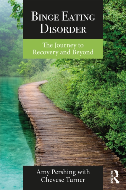 Binge Eating Disorder : The Journey to Recovery and Beyond, EPUB eBook