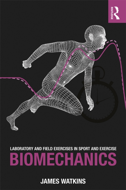 Laboratory and Field Exercises in Sport and Exercise Biomechanics, EPUB eBook