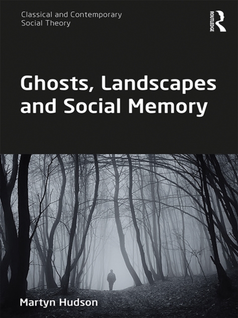 Ghosts, Landscapes and Social Memory, EPUB eBook