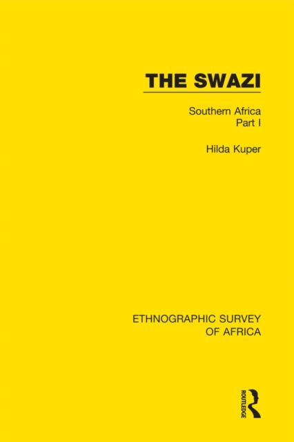 The Swazi : Southern Africa Part I, PDF eBook