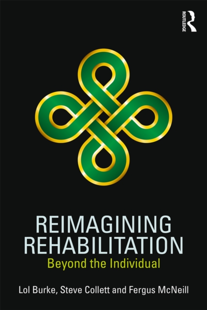 Reimagining Rehabilitation : Beyond the Individual, EPUB eBook